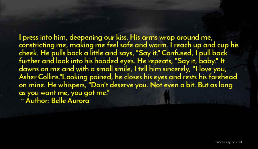 Wrap Me Up Quotes By Belle Aurora