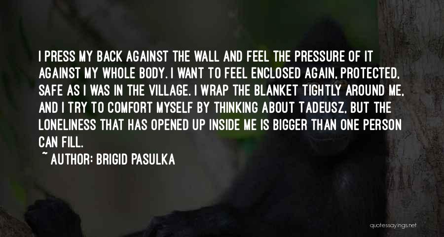 Wrap Me Up Quotes By Brigid Pasulka