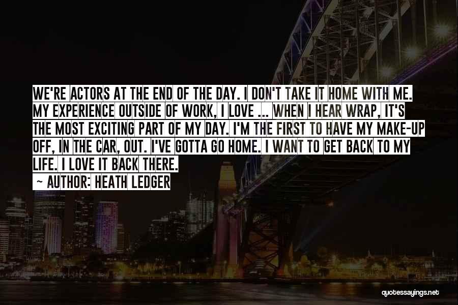Wrap Me Up Quotes By Heath Ledger