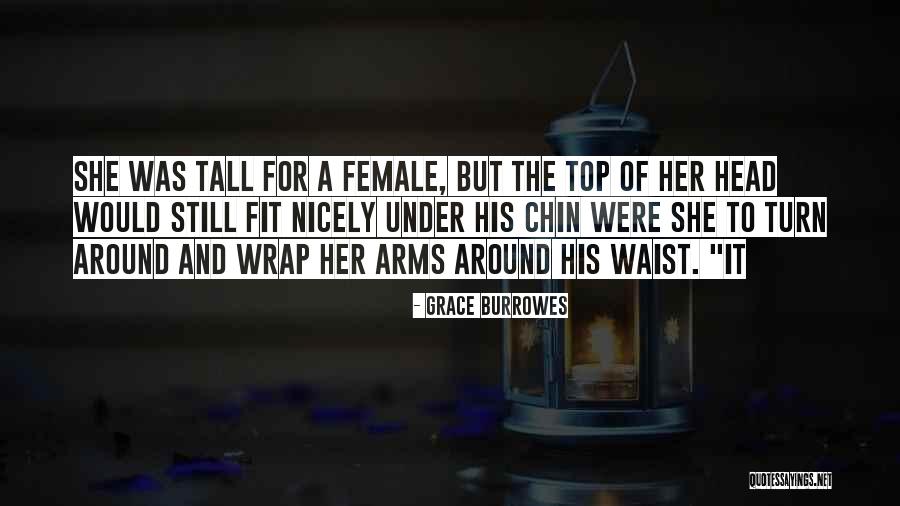 Wrap You In My Arms Quotes By Grace Burrowes Wrap You In My Arms Quotes By Grace Burrowes