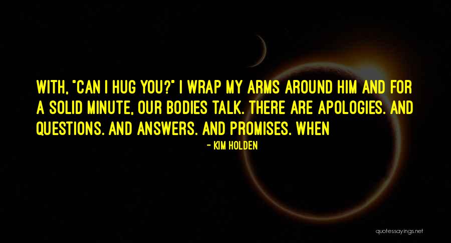 Wrap You In My Arms Quotes By Kim Holden