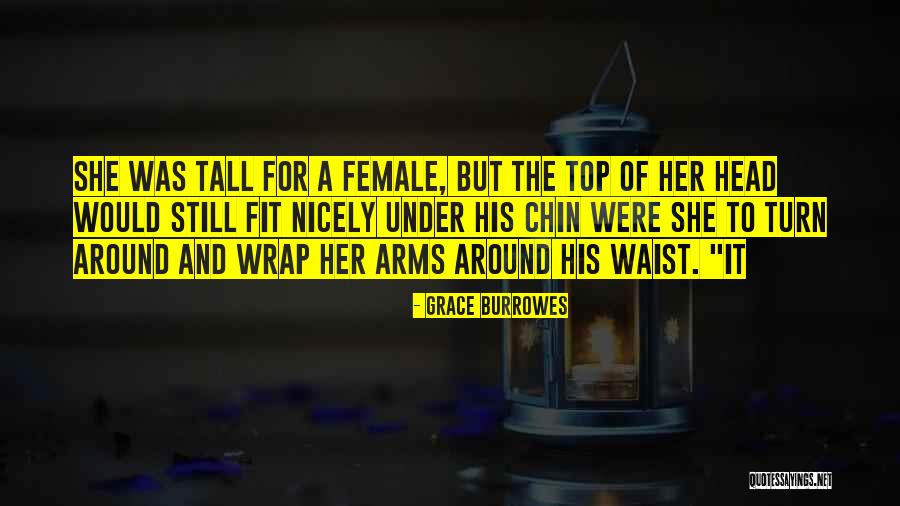 Wrap Your Arms Around Me Quotes By Grace Burrowes Wrap Your Arms Around Me Quotes By Grace Burrowes