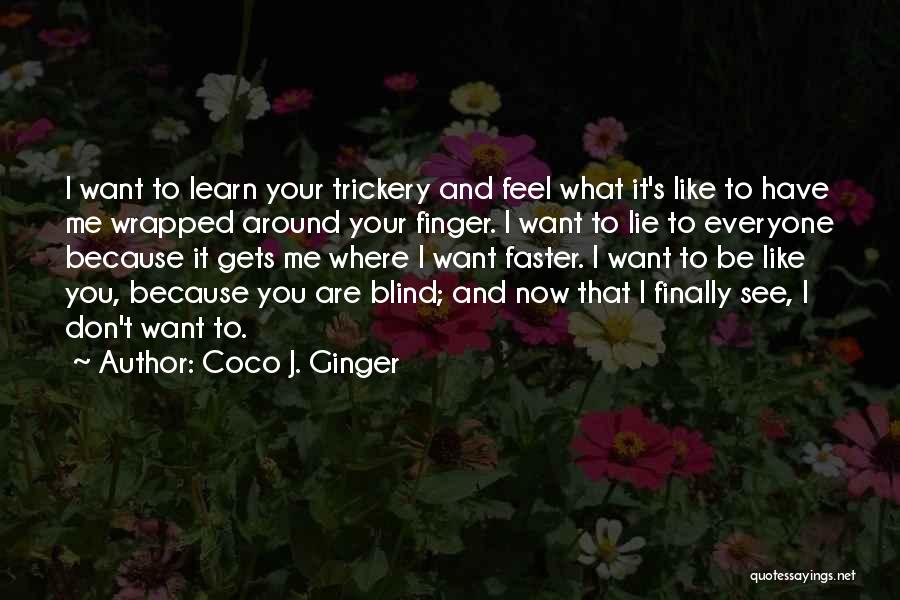 Wrapped Around Finger Quotes By Coco J. Ginger