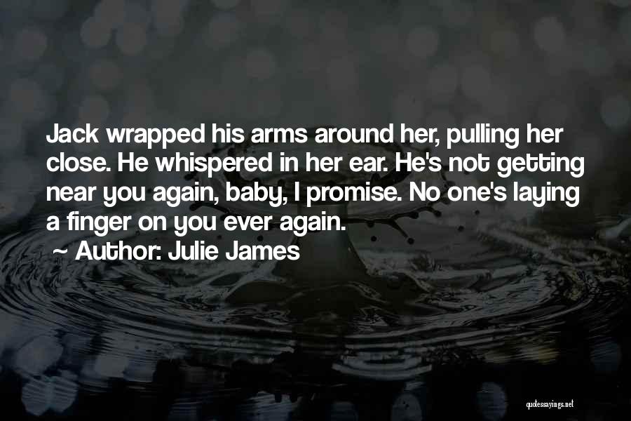Wrapped Around Your Finger Quotes By Julie James