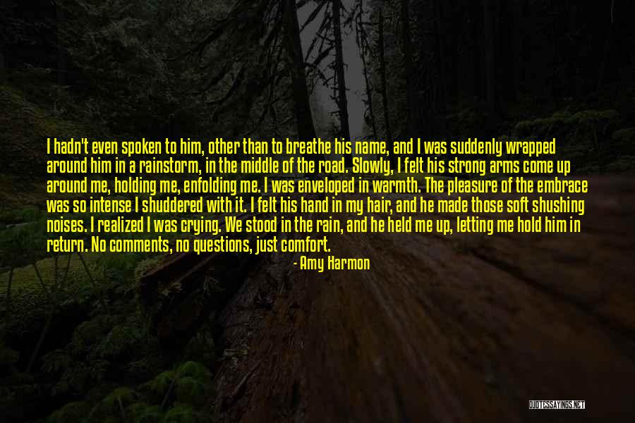 Wrapped In Rain Quotes By Amy Harmon Wrapped In Rain Quotes By Amy Harmon