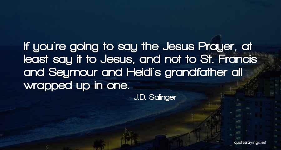 Wrapped Up In You Quotes By J.D. Salinger Wrapped Up In You Quotes By J.D. Salinger