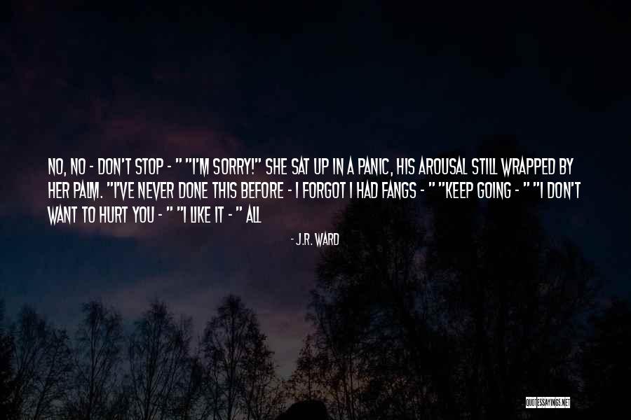 Wrapped Up In You Quotes By J.R. Ward Wrapped Up In You Quotes By J.R. Ward