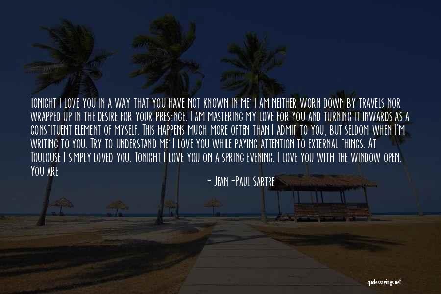 Wrapped Up In You Quotes By Jean-Paul Sartre Wrapped Up In You Quotes By Jean-Paul Sartre