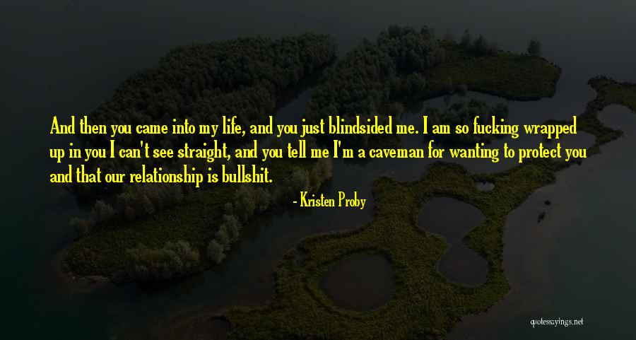 Wrapped Up In You Quotes By Kristen Proby Wrapped Up In You Quotes By Kristen Proby