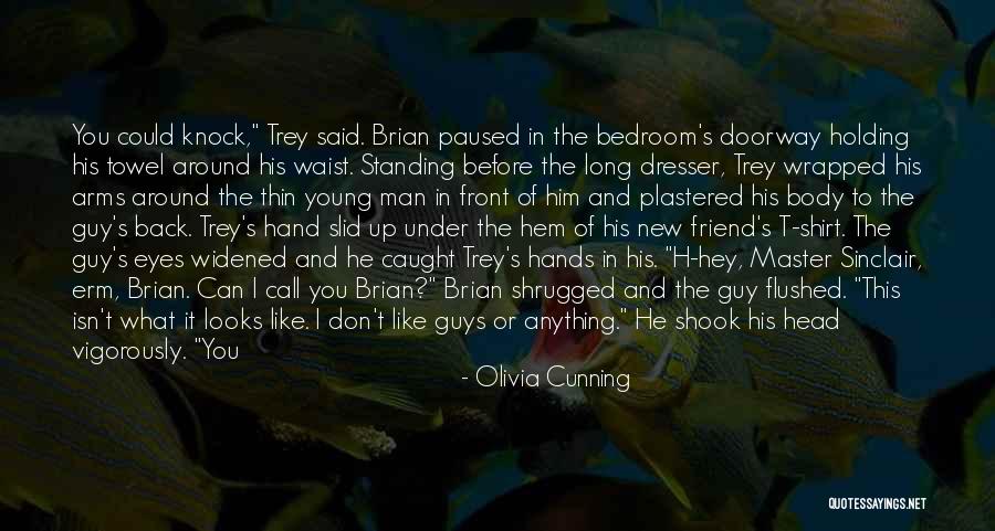 Wrapped Up In You Quotes By Olivia Cunning Wrapped Up In You Quotes By Olivia Cunning