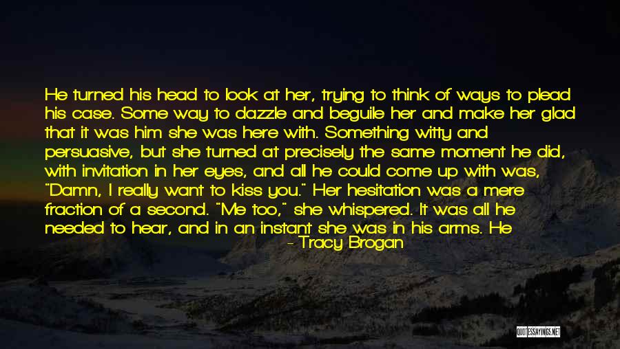 Wrapped Up In You Quotes By Tracy Brogan Wrapped Up In You Quotes By Tracy Brogan