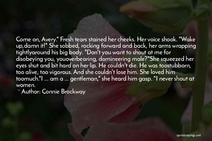 Wrapping Your Arms Around Me Quotes By Connie Brockway