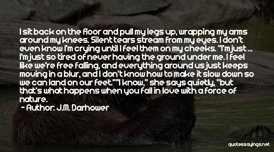 Wrapping Your Arms Around Me Quotes By J.M. Darhower