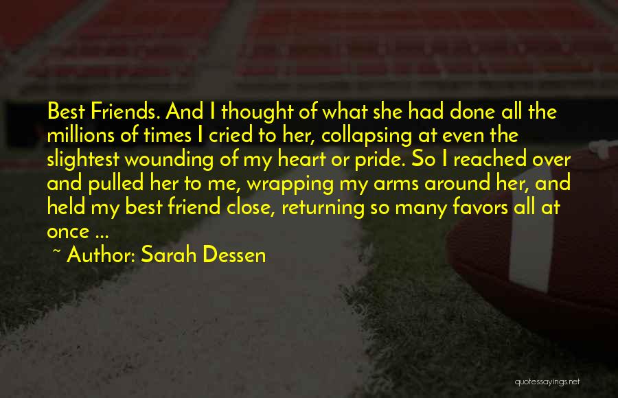 Wrapping Your Arms Around Me Quotes By Sarah Dessen