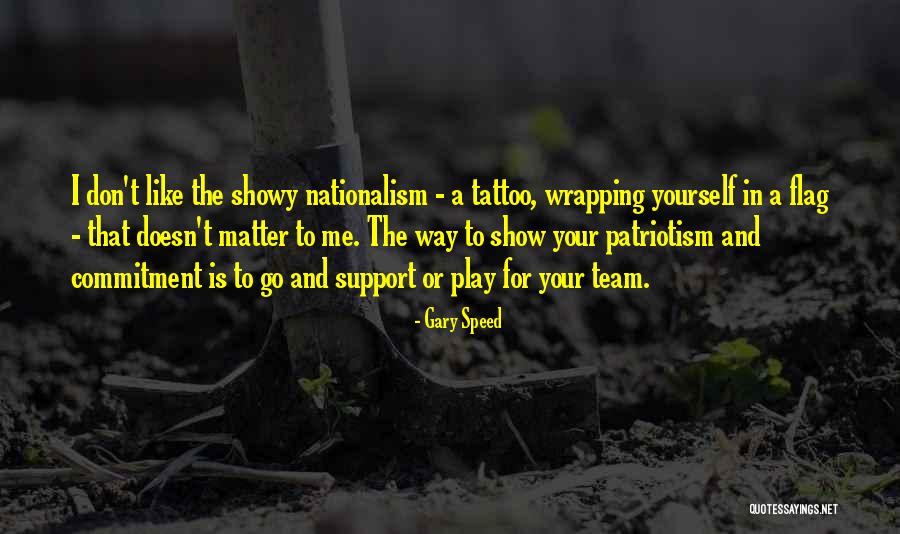 Wrapping Yourself In The Flag Quotes By Gary Speed