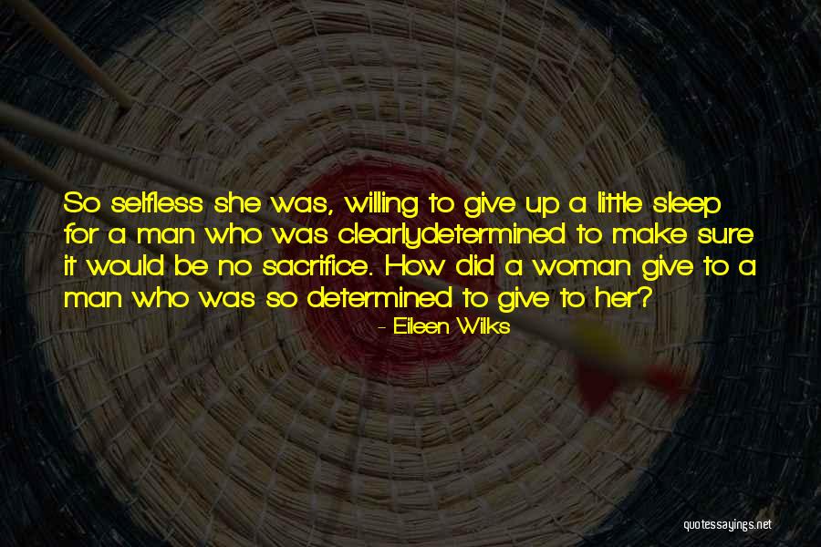 Wraps For Women Quotes By Eileen Wilks Wraps For Women Quotes By Eileen Wilks