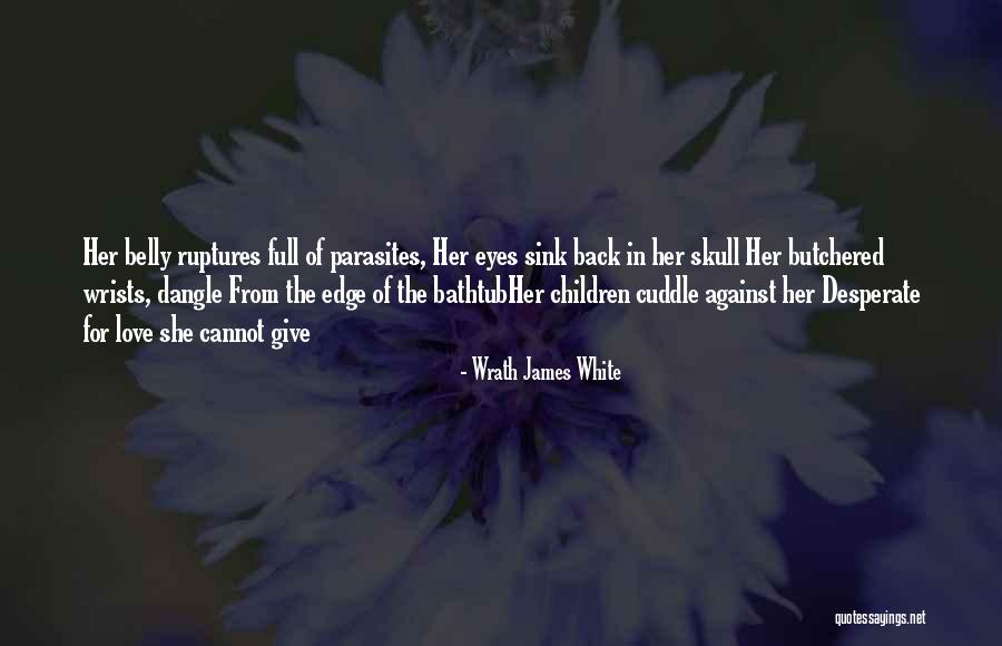 Wrath James White Quotes 1093846 Wrath James White Quotes 1093846