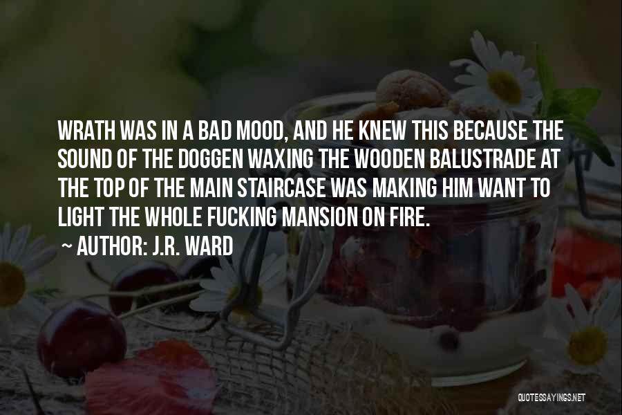 Wrath Quotes By J.R. Ward