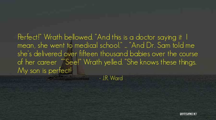 Wrath Quotes By J.R. Ward