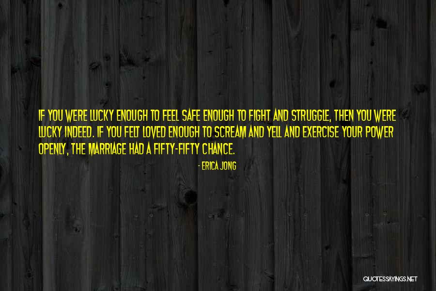 Wrathful Broly Quotes By Erica Jong Wrathful Broly Quotes By Erica Jong