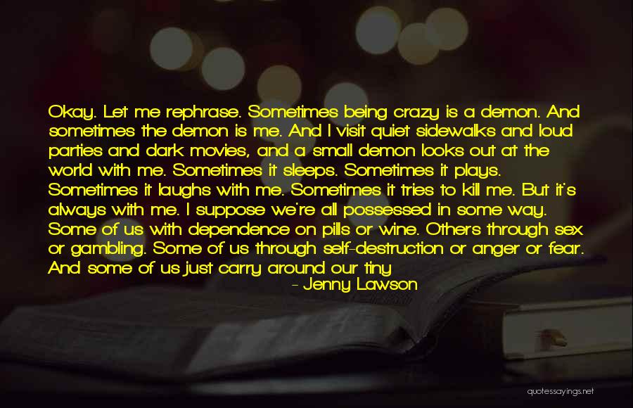 Wreaks Havoc Quotes By Jenny Lawson Wreaks Havoc Quotes By Jenny Lawson