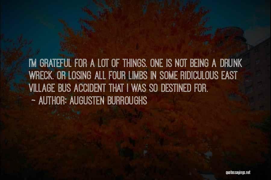 Wreck Quotes By Augusten Burroughs