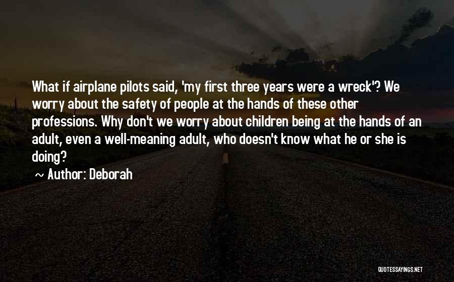 Wreck Quotes By Deborah