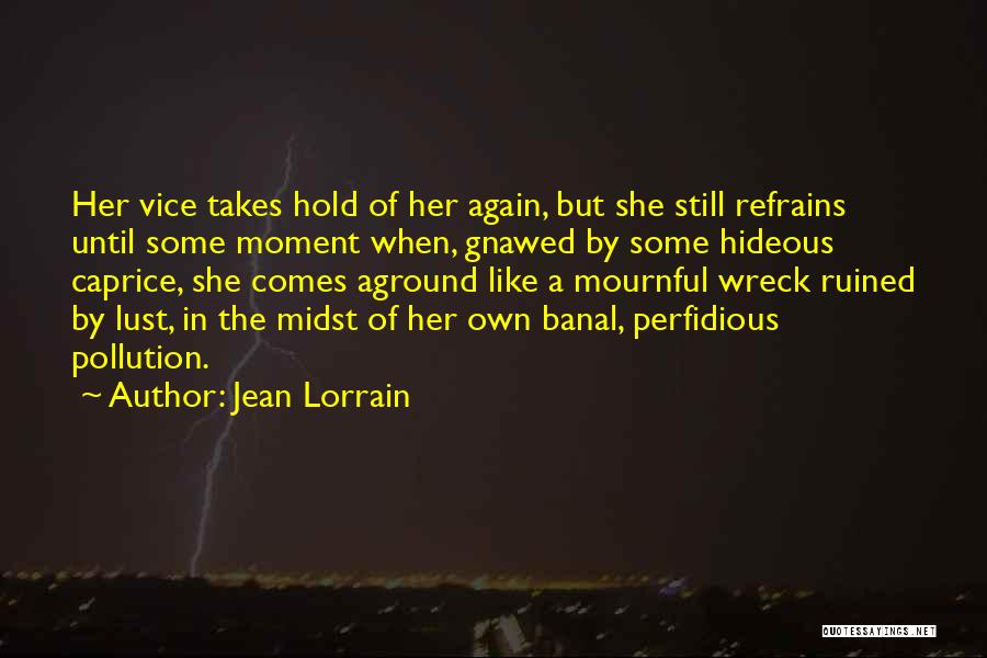 Wreck Quotes By Jean Lorrain