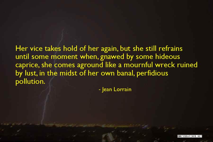 Wreck Quotes By Jean Lorrain