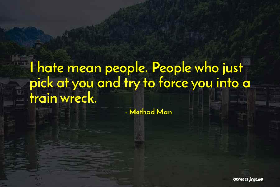 Wreck Quotes By Method Man