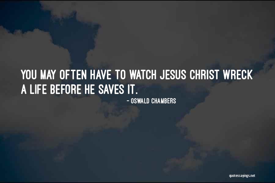 Wreck Quotes By Oswald Chambers Wreck Quotes By Oswald Chambers