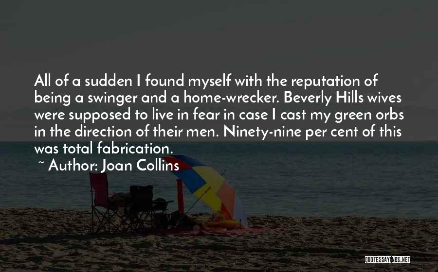 Wrecker Quotes By Joan Collins