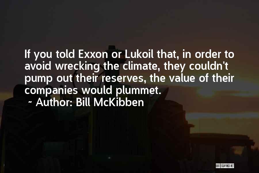 Wrecking Quotes By Bill McKibben