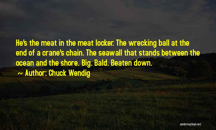 Wrecking Quotes By Chuck Wendig