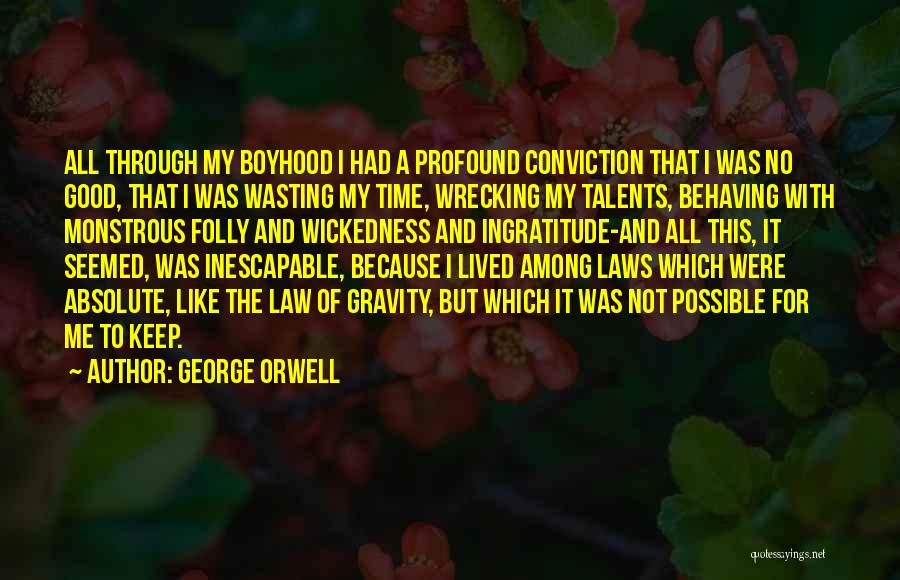 Wrecking Quotes By George Orwell