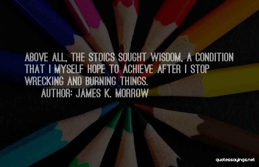 Wrecking Quotes By James K. Morrow