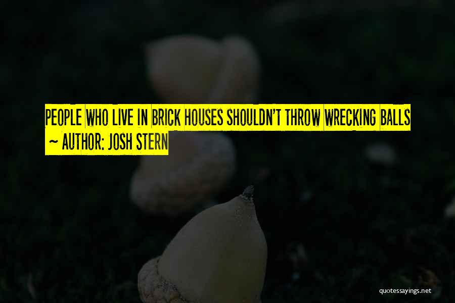 Wrecking Quotes By Josh Stern