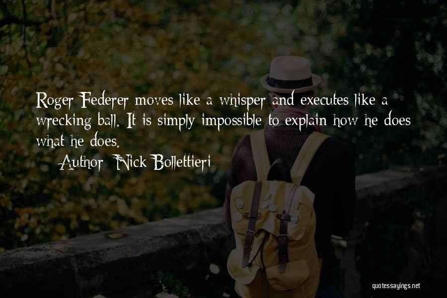 Wrecking Quotes By Nick Bollettieri