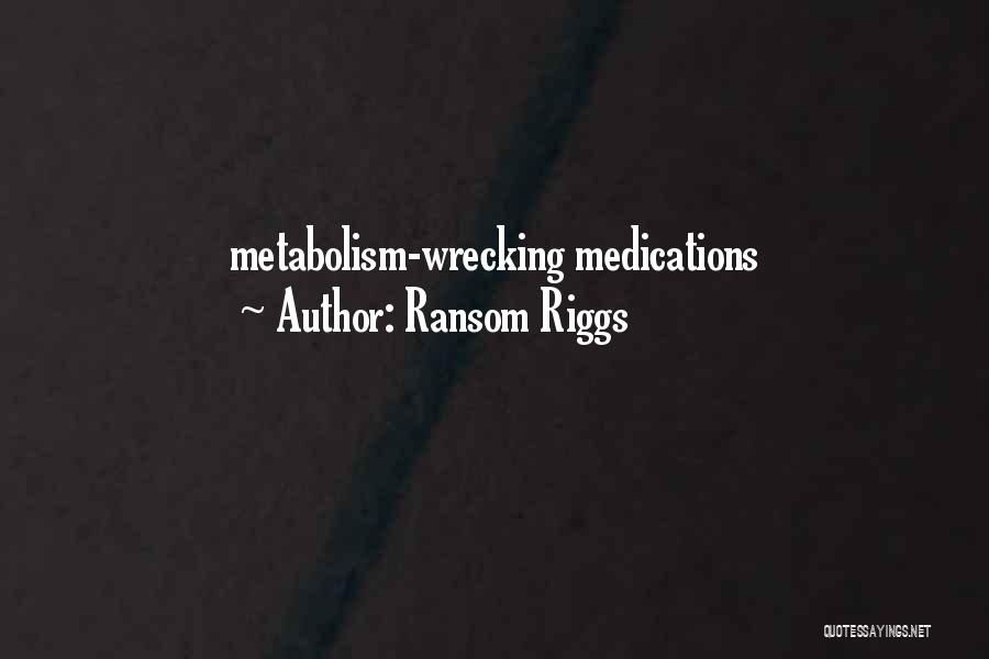 Wrecking Quotes By Ransom Riggs
