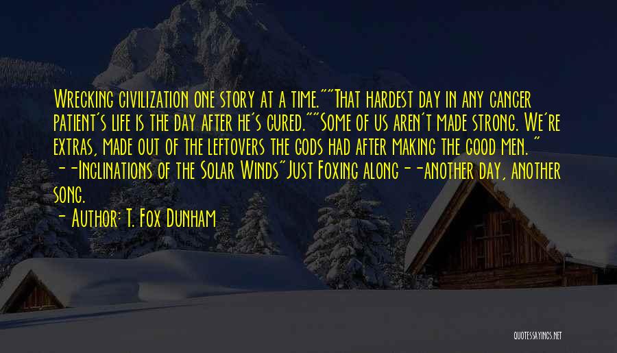 Wrecking Quotes By T. Fox Dunham