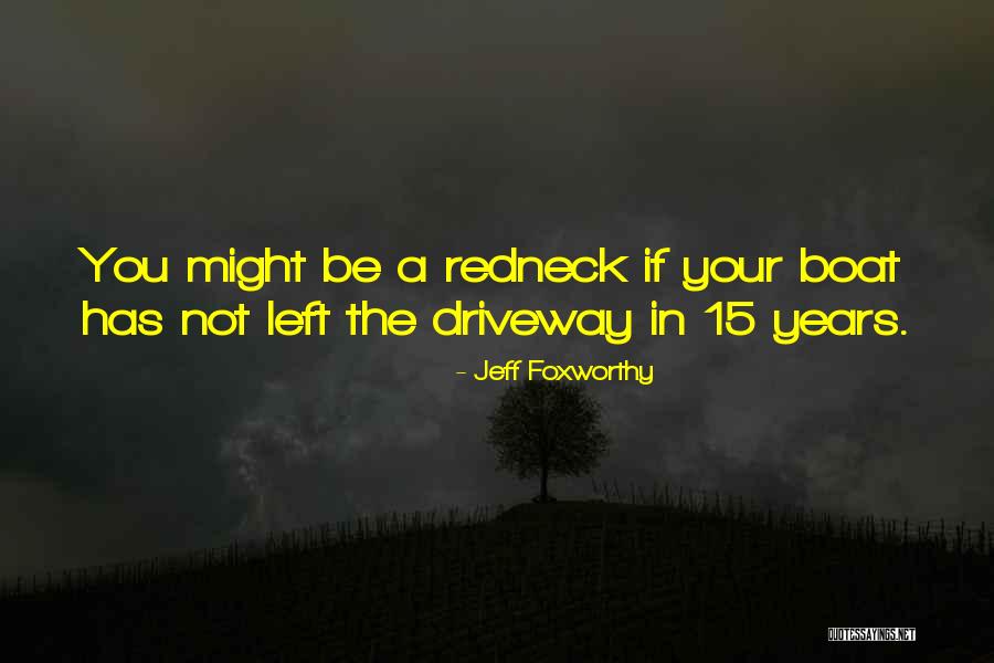Wrecky Spinhouse Quotes By Jeff Foxworthy Wrecky Spinhouse Quotes By Jeff Foxworthy