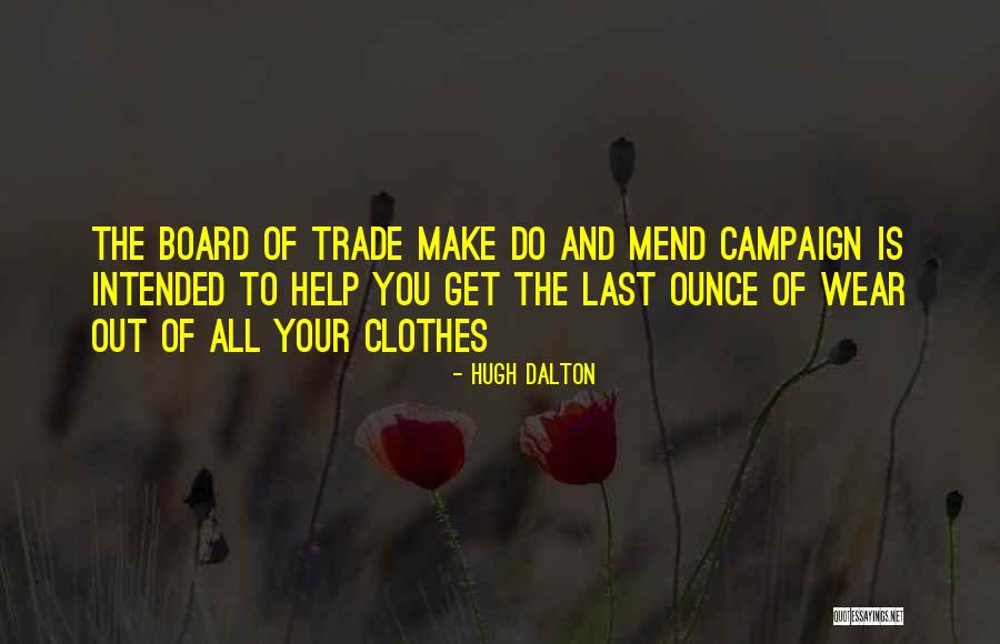 Wreedheid Quotes By Hugh Dalton Wreedheid Quotes By Hugh Dalton