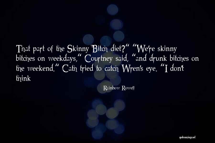 Wren And Cath Quotes By Rainbow Rowell Wren And Cath Quotes By Rainbow Rowell
