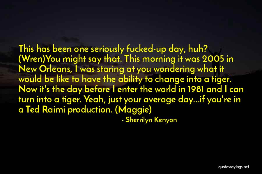 Wren Quotes By Sherrilyn Kenyon Wren Quotes By Sherrilyn Kenyon