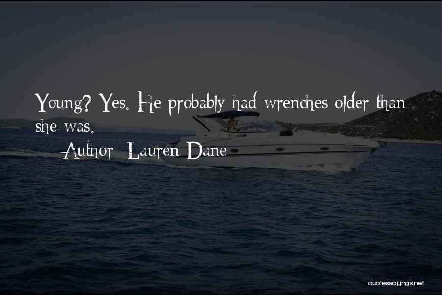 Wrenches Quotes By Lauren Dane