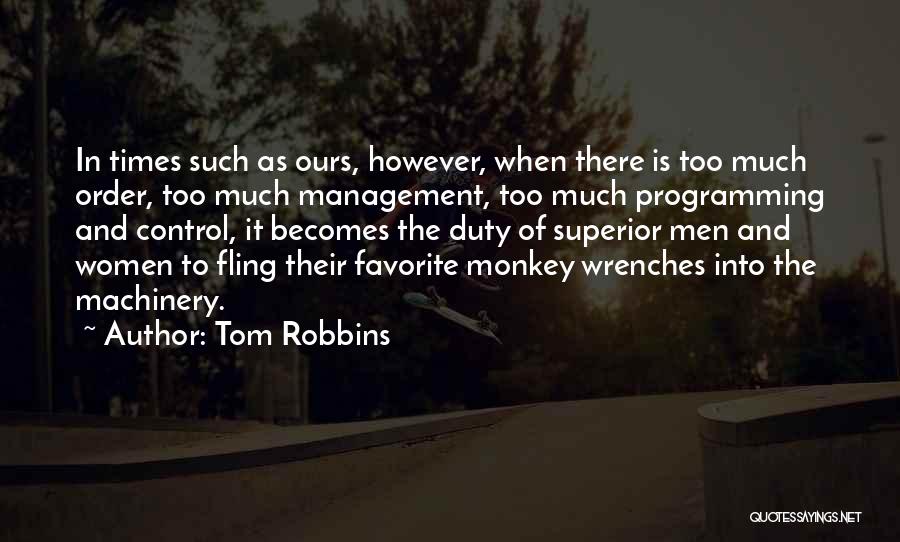 Wrenches Quotes By Tom Robbins
