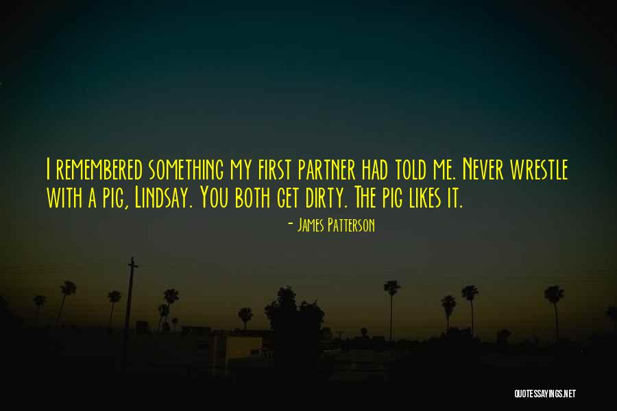Wrestle Quotes By James Patterson Wrestle Quotes By James Patterson