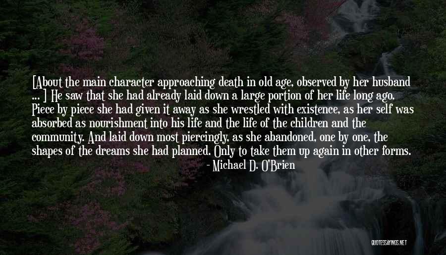 Wrestled Away Quotes By Michael D. O'Brien Wrestled Away Quotes By Michael D. O'Brien
