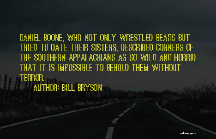 Wrestled Quotes By Bill Bryson