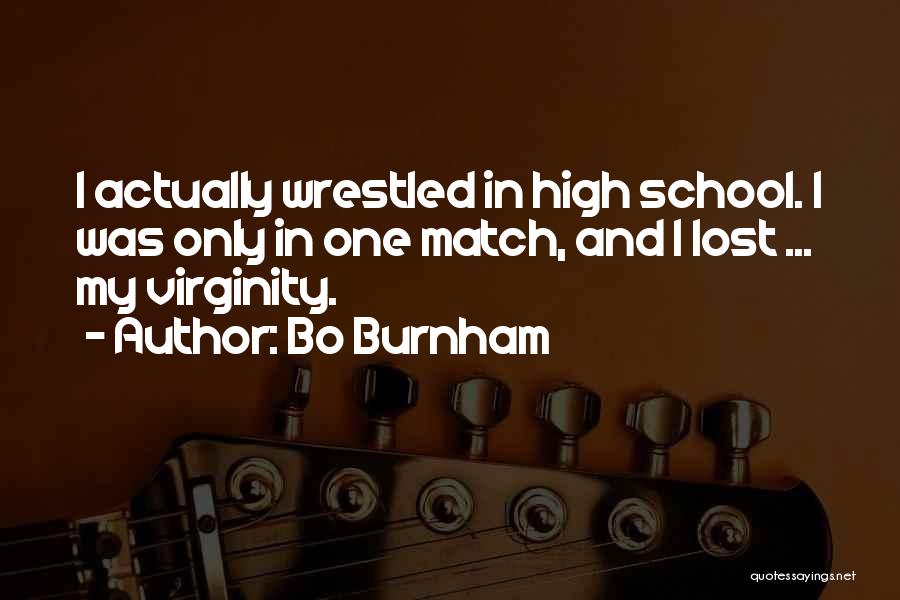 Wrestled Quotes By Bo Burnham